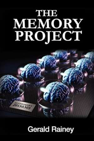 The Memory Project de Gerald T. Rainey