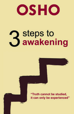 3 Steps to Awakening de Osho