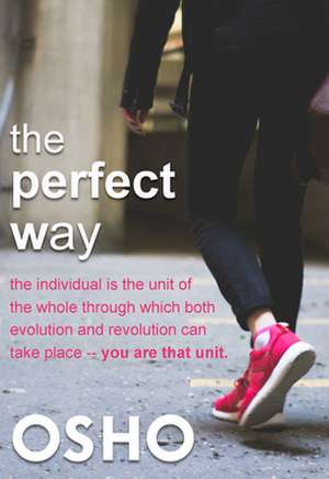 The Perfect Way de Osho