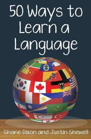 50 Ways to Learn a Language de Justin Shewell