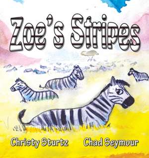 Zoe's Stripes de Christy Sturtz