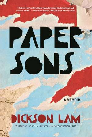 Paper Sons: A Memoir de Dickson Lam