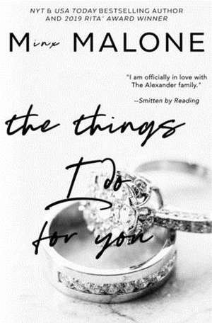 The Things I Do for You de M. Malone