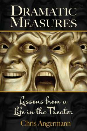 DRAMATIC MEASURES de Chris Angermann