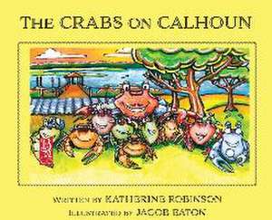 The Crabs on Calhoun de Katherine Robinson