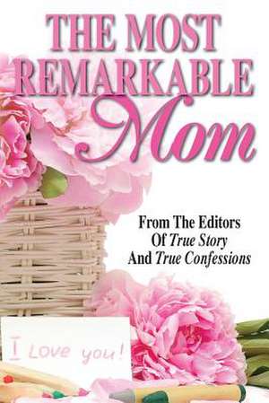 The Most Remarkable Mom: Volume 2