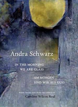 In the morning we are glass de Andra Schwarz