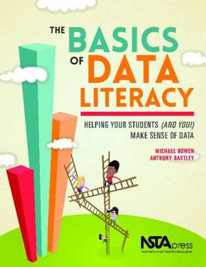 The Basics of Data Literacy de Michael Bowen