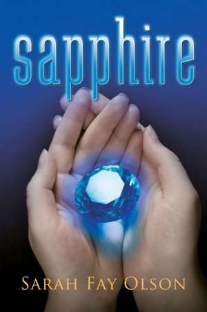 Sapphire de Saray Fay Olson