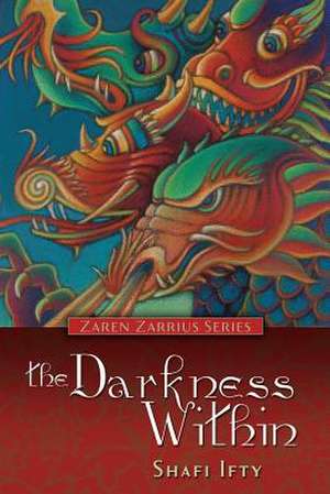 The Darkness Within de Shafii Ifty