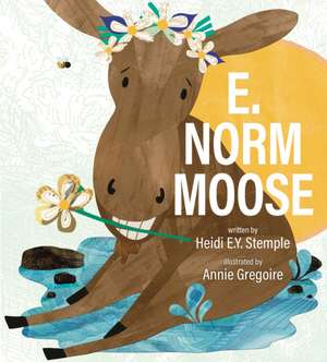 E. Norm Moose de Heidi E Y Stemple