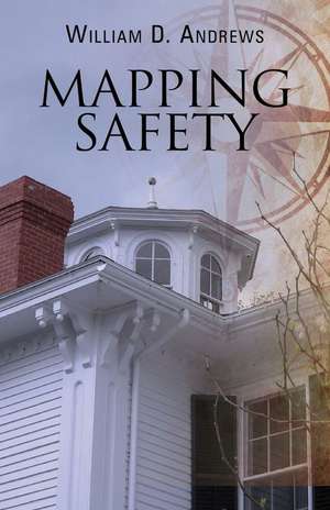 Mapping Safety de William D. Andrews