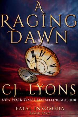 A Raging Dawn de CJ Lyons