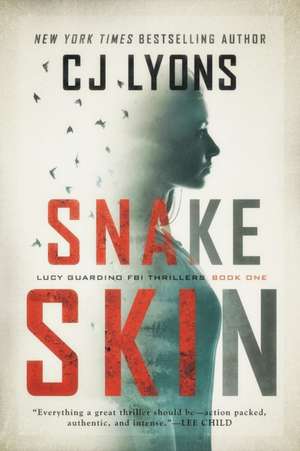 Snake Skin de Cj Lyons