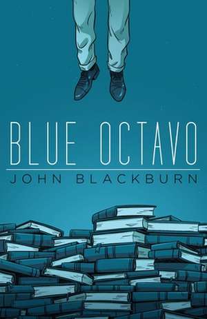 Blue Octavo de John Blackburn