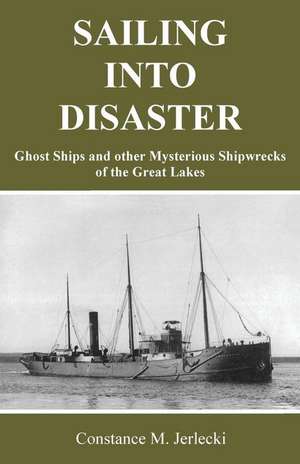 Sailing Into Disaster de Jerlecki, Constance M.