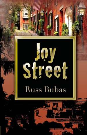 Joy Street de Russ Bubas