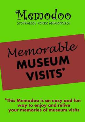 Memodoo Memorable Museum Visits de Memodoo