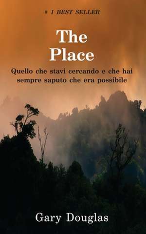 The Place (Italian) de Gary M. Douglas