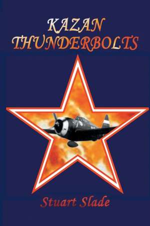 Kazan Thunderbolts de Stuart Slade