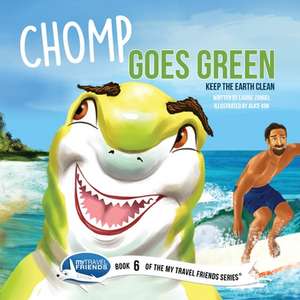 Chomp Goes Green de Laurie Zundel