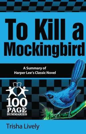 To Kill a Mockingbird de Trisha Lively