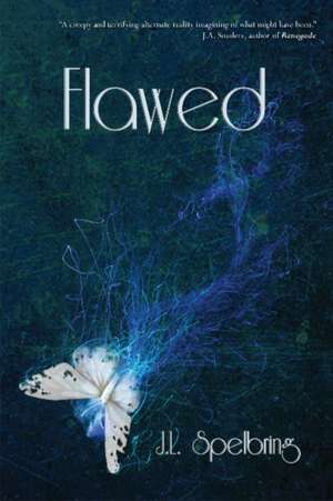 Flawed de J.L. Spelbring