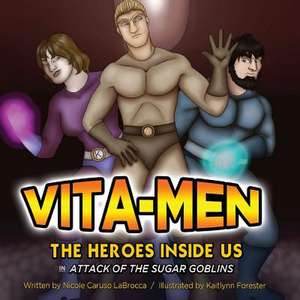 Vita-Men: Attack of the Sugar Goblins