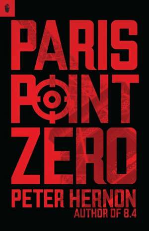 Paris Point Zero de Peter James Hernon
