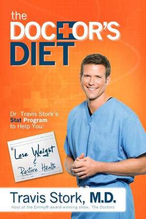 The Doctor's Diet de Travis Stork