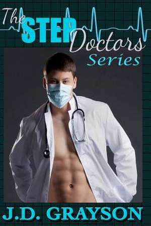 The Step Doctors Series de J. D. Grayson