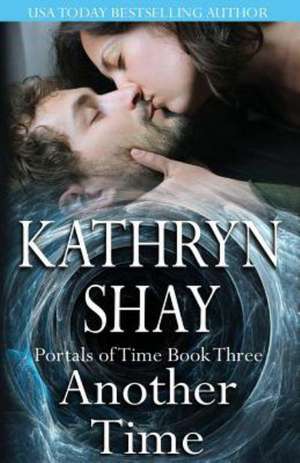 Another Time: Seeded by a Step de Kathryn Shay