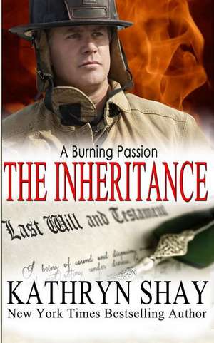 A Burning Passion: The Inheritance de Kathryn Shay