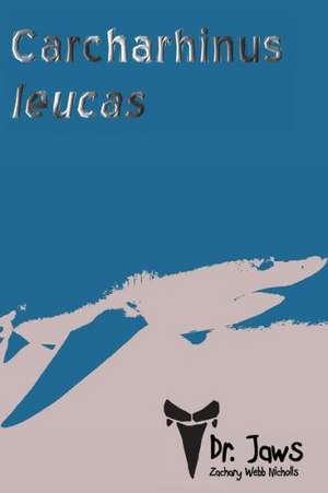 Carcharhinus Leucas: Volume 3 Black and White Edition