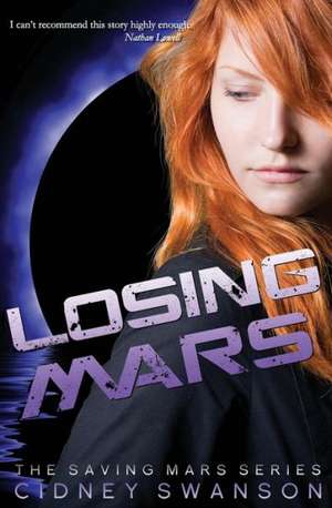 Losing Mars de Cidney Swanson