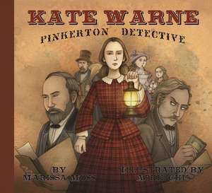 Kate Warne, Pinkerton Detective de Marissa Moss