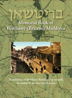 Memorial Book of Brichany, Moldova - It's Jewry in the First Half of Our Century de Yaakov Amizur