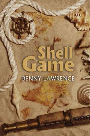 Shell Game de Benny Lawrence