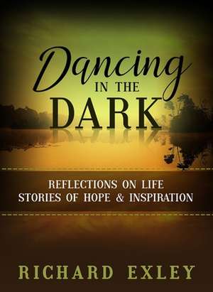 Dancing in the Dark de Richard Exley