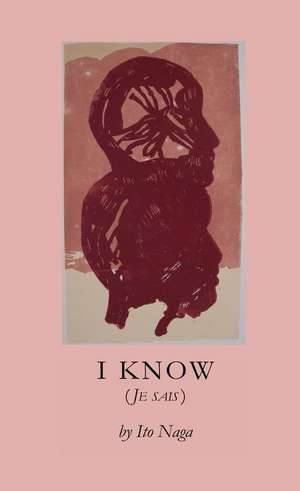 I KNOW (JE SAIS) de Ito Naga