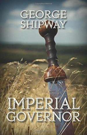 Imperial Governor de George Shipway