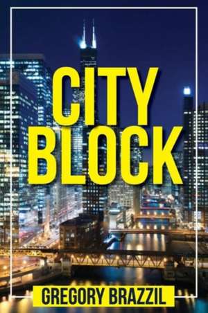 City Block de Gregory Brazzil