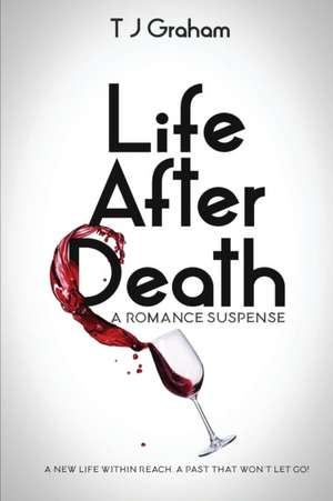 Life After Death de Tj Graham