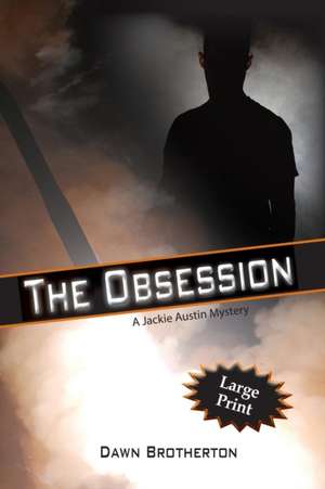 The Obsession de Dawn Brotherton