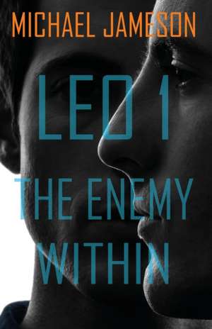 Leo 1 the Enemy Within de Michael Jameson