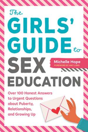 The Girls' Guide to Sex Education de Hope, Michelle, M. a.