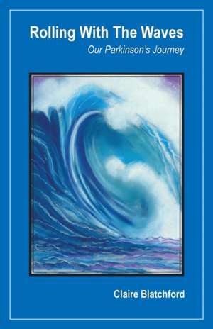 Rolling With The Waves de Claire Blatchford