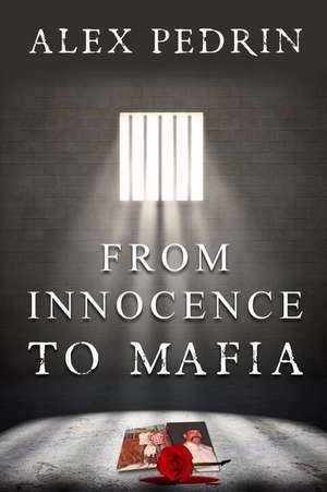 From Innocence to Mafia