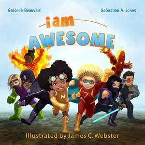 I Am Awesome: I Am Book #003 de Garcelle Beauvais