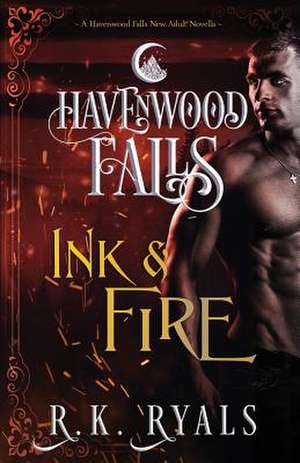 Ink & Fire de R. K. Ryals